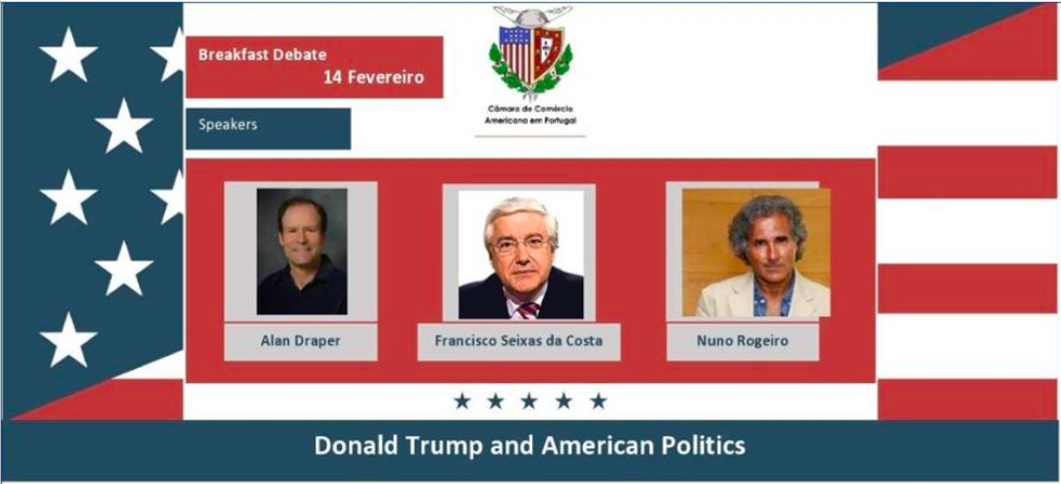 Breakfast Debate “Donald Trump and American Politics” – February 14. 2020 in Lisbon