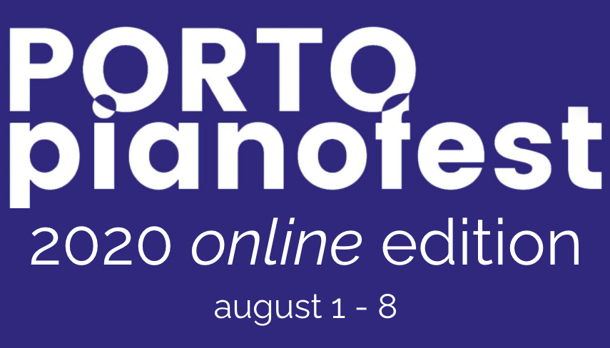 Porto Pianofest Online Edition 2020